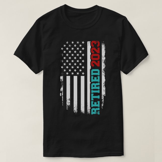 Retired 2023 us american  for retirement and pensi T-Shirt (Design Front)