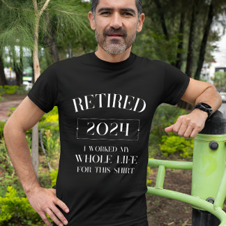 Retired 2024 Humour T-Shirt for Men & Women