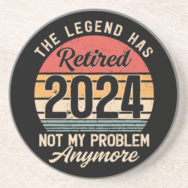Retired 2024 Not My Problem Anymore Coaster (Front)