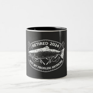 Retired 2024 Not My Problem Anymore Funny Fishing  Two-Tone Coffee Mug