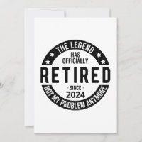 Retired 2024 Not My Problem Anymore, Funny 