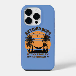 Retired 2024 Not My Problem Anymore iPhone 14 Pro Case