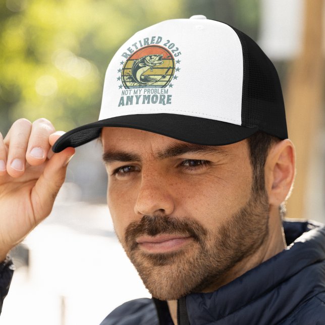 Retired 2025 Not my Problem Any More, Fishing Trucker Hat (Creator Uploaded)