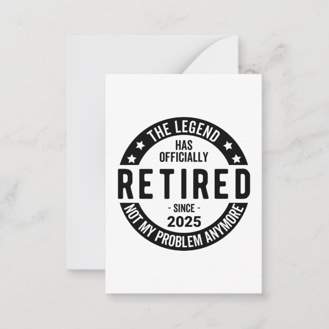 Retired 2025 Not My Problem anymore - Retirement  Card (Front)