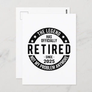 Retired 2025 Not My Problem anymore - Retirement Postcard