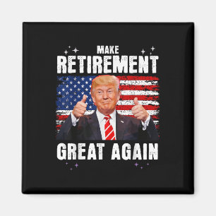 Retired 2025 Retirement 2025 Retiring 2025 Trump Magnet