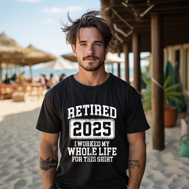 Retired 2025 Retirement For Men Women Humour  T-Shirt (Creator Uploaded)