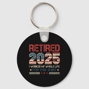 Retired 2025 Retirement Worked Whole Life For This Key Ring
