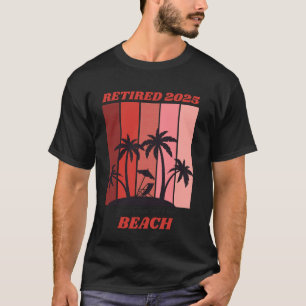 Retired 2025 See You at The Beach Retiring Nurse W T-Shirt