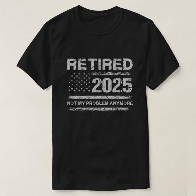 Retired 2025 USA Flag Retirement 2025 Men Women T-Shirt (Design Front)
