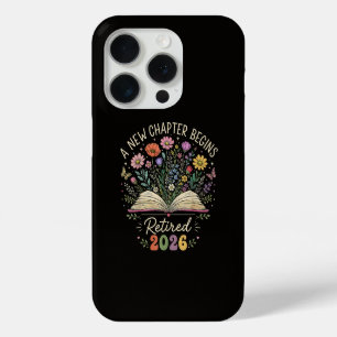 Retired 2026 A New Chapter Begins Retirement iPhone 15 Pro Case