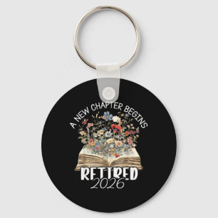 Retired 2026 A New Chapter Begins Retirement Key Ring