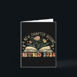 Retired 2026 A New Chapter Begins Retirement Teach Card<br><div class="desc">Retired 2026 A New Chapter Begins Retirement Teacher Women</div>