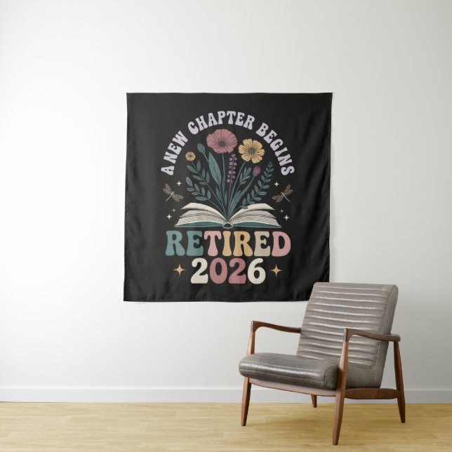 Retired 2026 A New Chapter Begins Tapestry (In Situ)