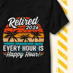 Retired 2026 Funny Quote Retirement Party 2026 T-Shirt