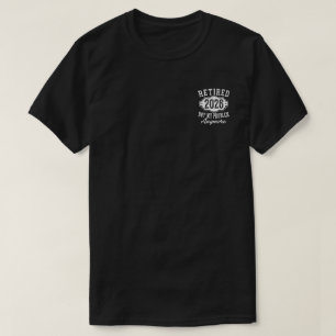 Retired 2026 Funny Retirement 2026 Men Women T-Shirt