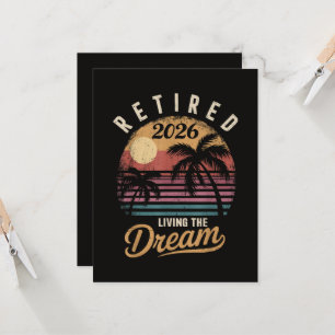 Retired 2026 Living the Dream Retirement Invitation