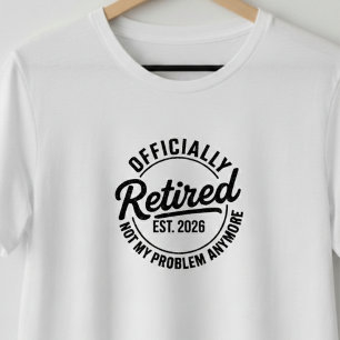Retired 2026 Mens Womens Funny Retirement Gifts T-Shirt