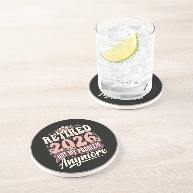 Retired 2026 Not My Problem Anymore Floral Coaster (Side)