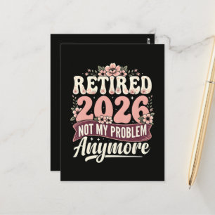 Retired 2026 Not My Problem Anymore Floral Postcard