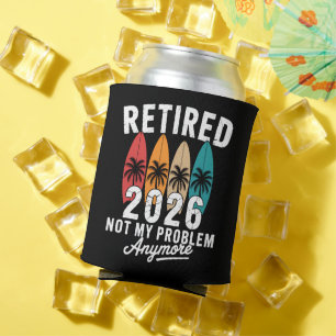 Retired 2026 Not My Problem Anymore Hawaii Palm Can Cooler