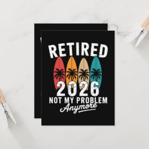 Retired 2026 Not My Problem Anymore Hawaii Palm Invitation