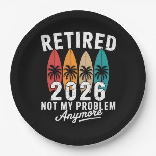 Retired 2026 Not My Problem Anymore Hawaii Palm Paper Plate