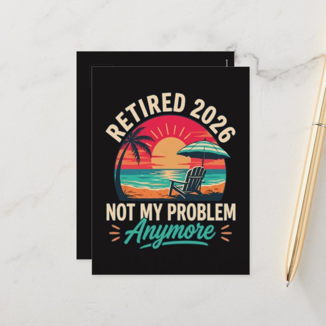 Retired 2026 Not My Problem Anymore  Holiday Postcard (Front/Back In Situ)