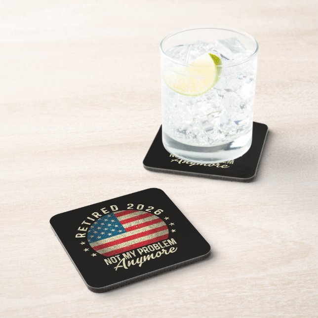 Retired 2026 not My Problem Anymore US Flag Coaster (Right Side)