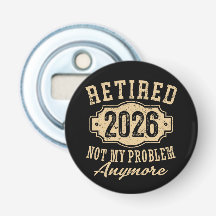 retired 2026 not my problem funny retirement 2026