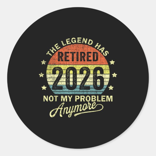 Retired 2026 Retirement 2026  Classic Round Sticker (Front)