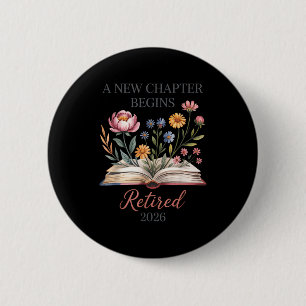 Retired 2026 teacher women a new chapter begins 6 cm round badge