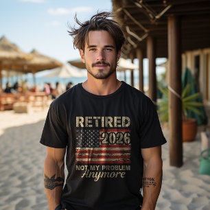 Retired 2026 us american flag problem anymore   T-Shirt