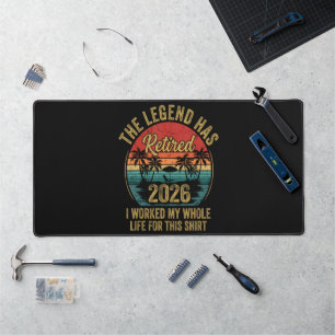 Retired 2026 Worked Whole Life For This Retiret Desk Mat