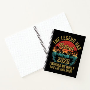 Retired 2026 Worked Whole Life For This Retiret Notebook