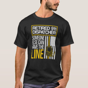 Retired 911 Dispatcher Retirement T-Shirt