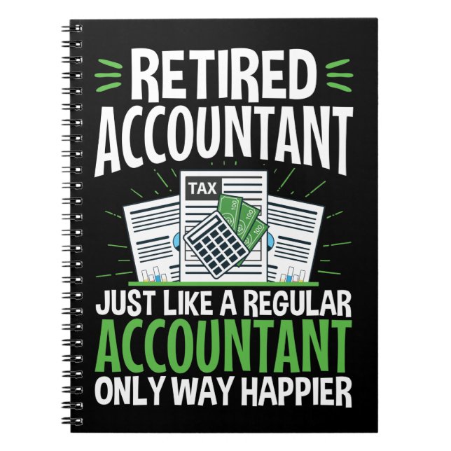 Retired Accountant CPA Retirement Funny Happier  Notebook (Front)