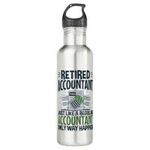 Retired Accountant Funny CPA Retirement Happier 710 Ml Water Bottle