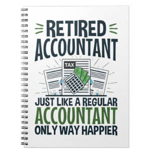 Retired Accountant Funny CPA Retirement Happier Notebook