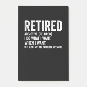 Retired Adjective Definition Not My Problem Anymor Post-it Notes