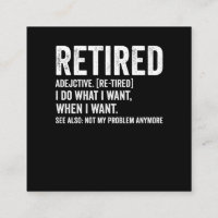 Retired Adjective Definition Not My Problem Anymor