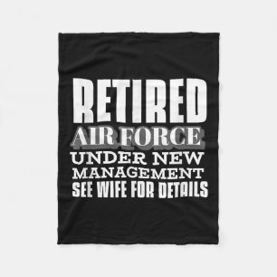 Retired Air Force Under New Management Retirement Fleece Blanket