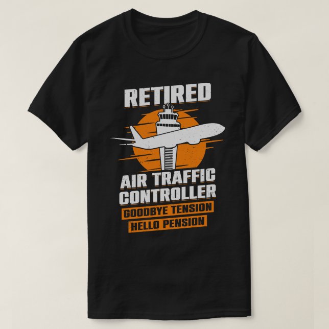 Retired Air Traffic Controller Retirement Gift T-Shirt (Design Front)