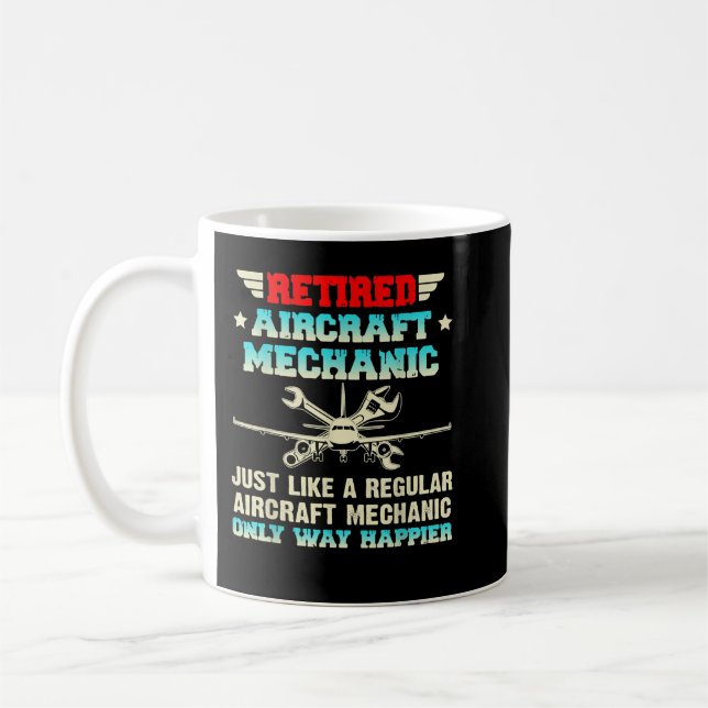 Retired Aircraft Mechanic Regular Aircraft Mechani Coffee Mug (Left)