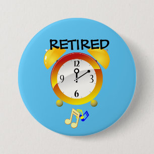 Retired Alarm Clock 7.5 Cm Round Badge