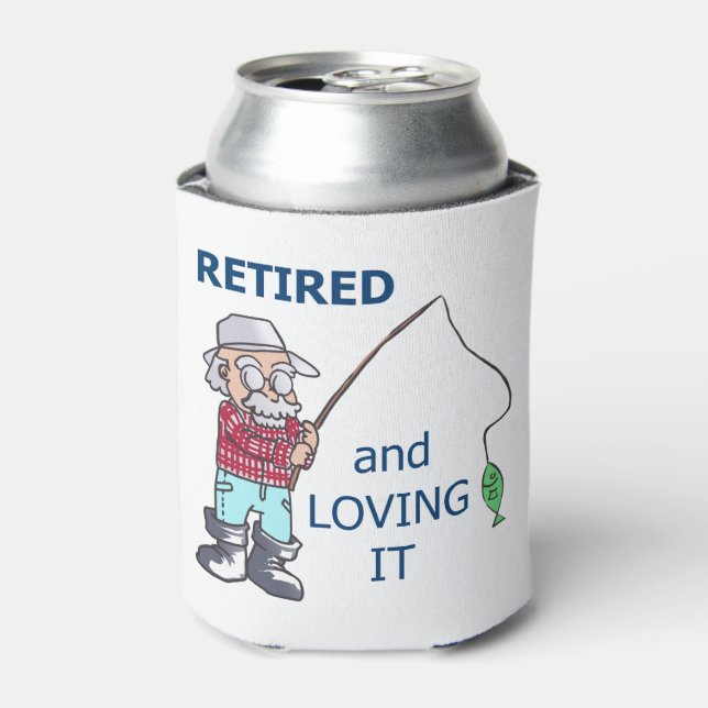 Retired and Loving It Can Cooler (Can Front)