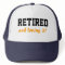 Retired and loving it cap/ hat