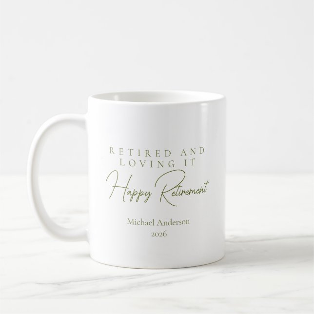 Retired and Loving It Gift Coffee Mug (Left)
