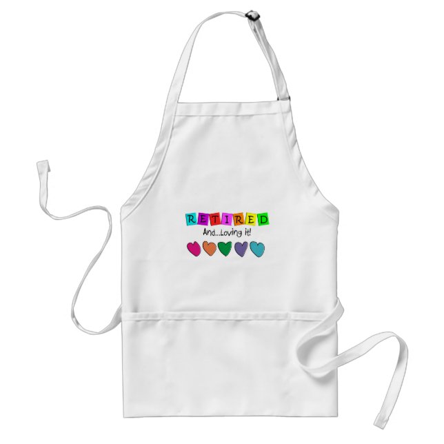 "Retired and Loving it" T-Shirts and Gifts Standard Apron (Front)