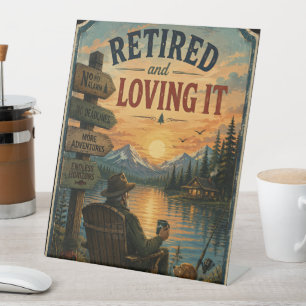 Retired and Loving It Vintage Fishing Pedestal Sign